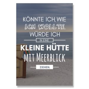 Postkarte XL Spruch Hütte am Meer Küstenglück