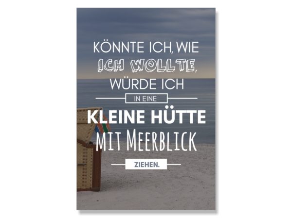 Postkarte XL Spruch Hütte am Meer Küstenglück