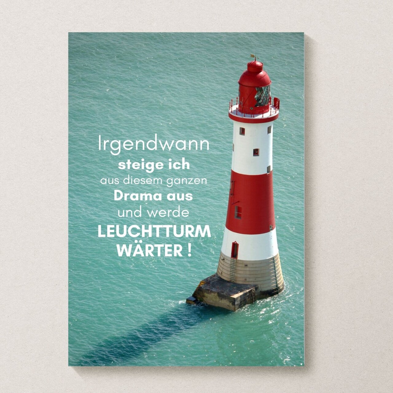 Leuchtturmwärter Poster mit Spruch I KÜSTENGLÜCK