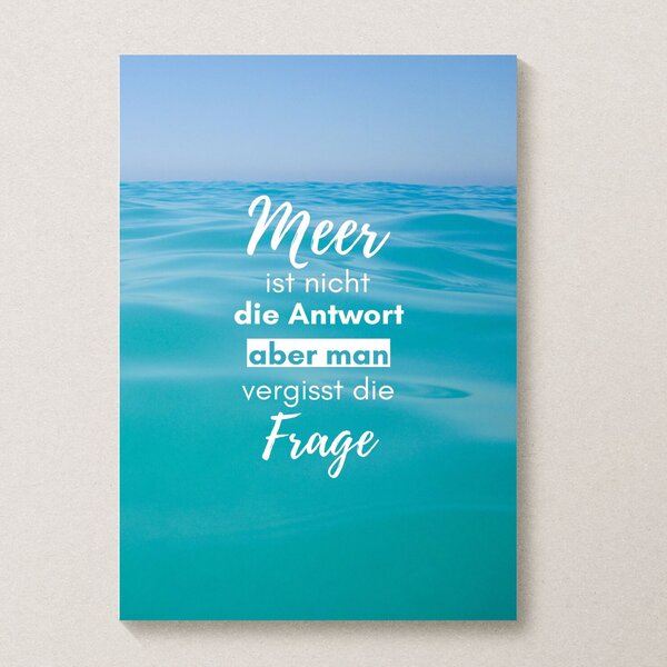 Meer Sprüche Poster Strand Meer Meer Antwort Kuestenglueck1