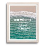 Poster Spruch Strand Vergessen Meer Kuestenglueck