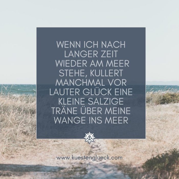 Meer Sprüche Träne Glück Küstenglück