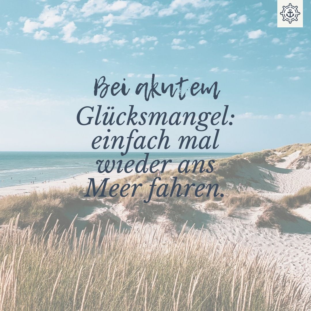 Meer Sprüche Glück Küstenglücl