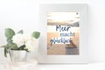 Meer Sprüche Poster Strand Meer mach glücklich Küstenglück
