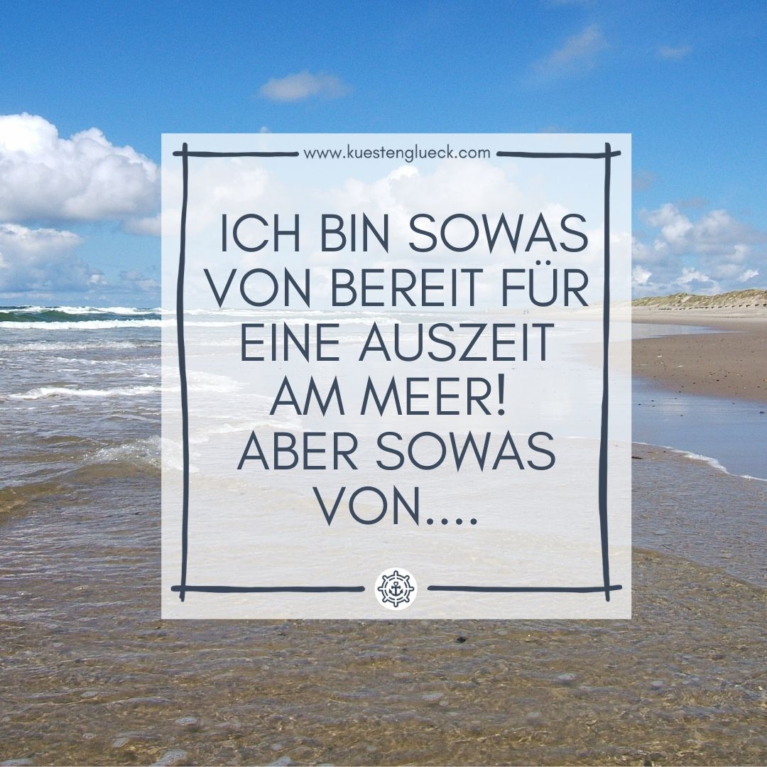Sprüche Meer Sehnsucht Küstenglück