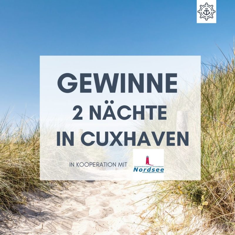 Gewinne 2 Übernachtungen in Cuxhaven KÜSTENGLÜCK®