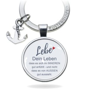 Schlüsselanhänger Geschenk Weisheit Lebe Dein Leben Kuestenglueck