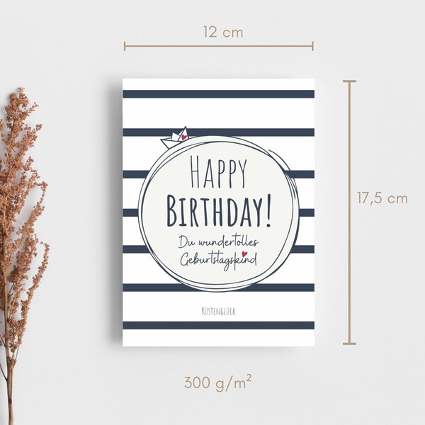 Geburtstagskarte Happy Birthday im XL-Format – ausgefallene Geburtstagskarte im maritimen Design mit süßem Schiffchen und Streifen; und liebevollem Text zum Geburtstag | 12 x 17,5 cm | 300 g/m² | Vorderseite Hochglanz beschichtet | weiß, blau, rot, Kuestenglueck