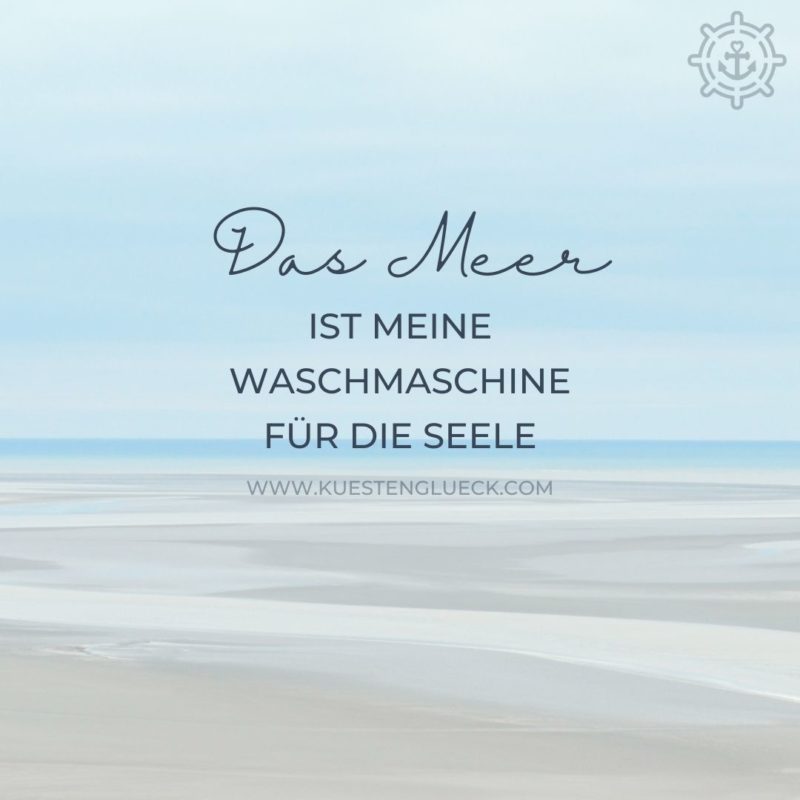 Meer Sprüche Glück KÜSTENGLÜCK
