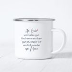 Emaille Tasse Mut Hoffnung Alles Wird Gut Kuestenglueck