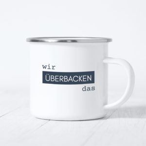 Emaille Tasse Freude Überbacken Kuestenglueck