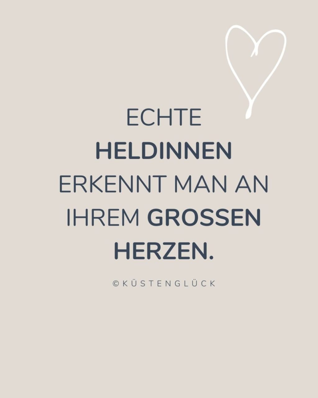 Spruch Heldin Kuestenglueck