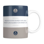 Tasse Maritim FÜr Immer Meer Kuestenglueck