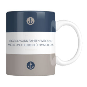Tasse Maritim FÜr Immer Meer Kuestenglueck