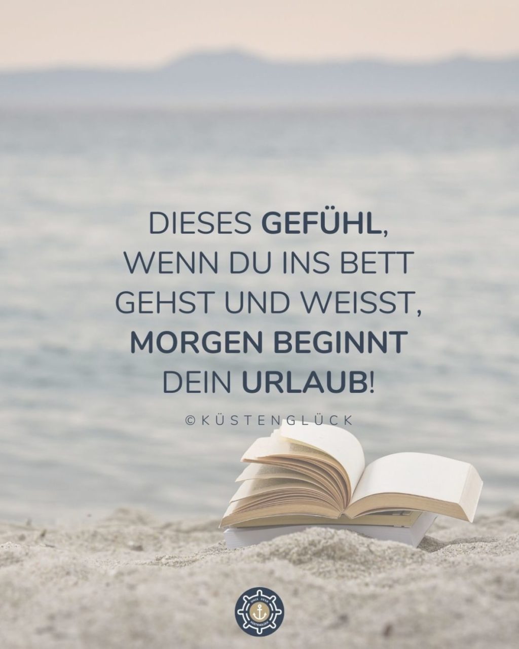 Spruch Urlaub Kuestenglueck