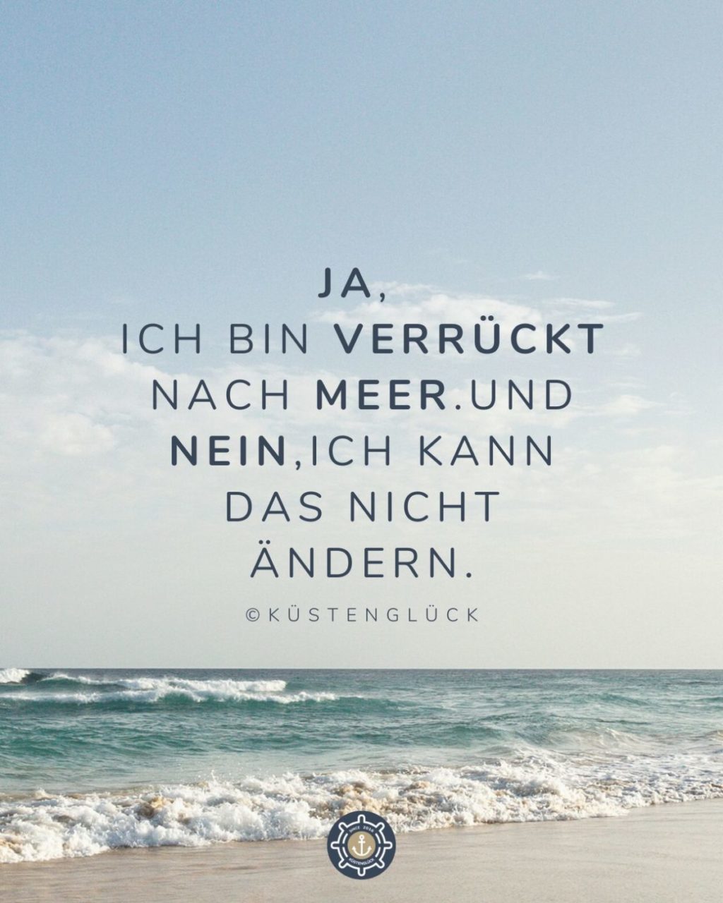 Spruch Verrückt Nach Meer Kuestenglueck