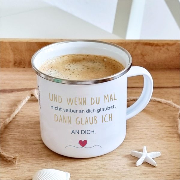 Emaille Tasse Freude Und Liebe Ich Glaub An Dich Kuestenglueck