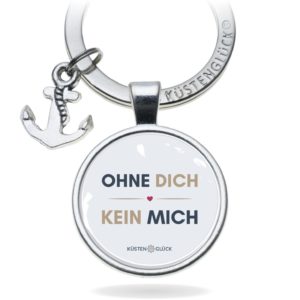 Schlüsselanhänger Geschenk Liebe Ohne Dich Kuestenglueck