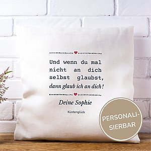 Personalisiertes Kissen Mit Wunschnamen Ich Glaub An Dich Geschenk Geburtstag KÜstenglÜck