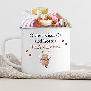 Emaille Tasse Older Wiser Hotter Geschenk Geburtstag Kuestenglueck